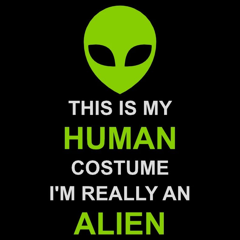human costume alien Zitat