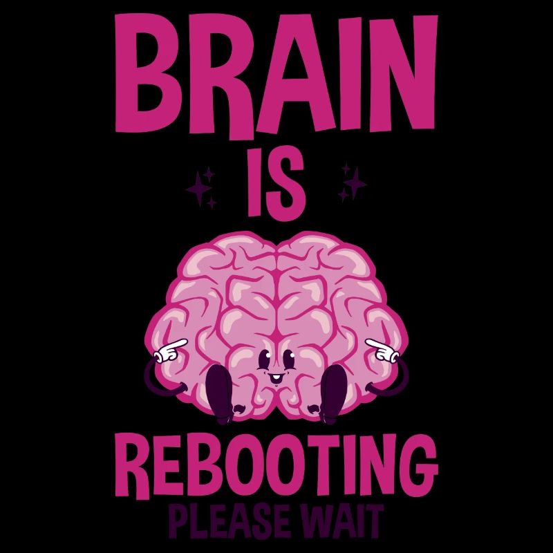 Brain Is Rebooting Please Wait 2