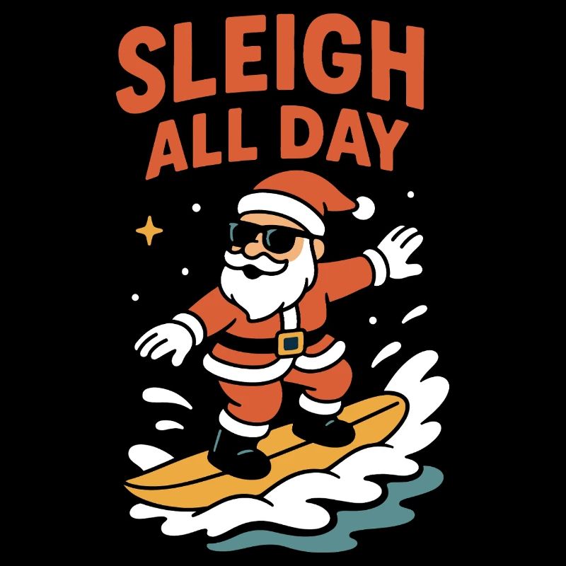 Sleigh All Day Surfing Santa Holiday Fun