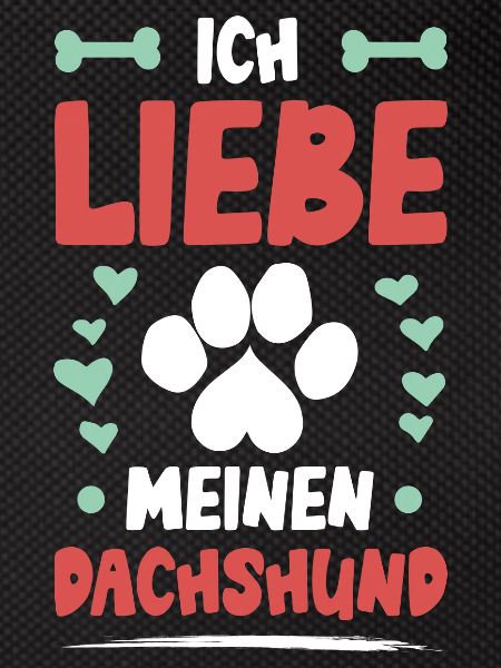 I love my dachshund
