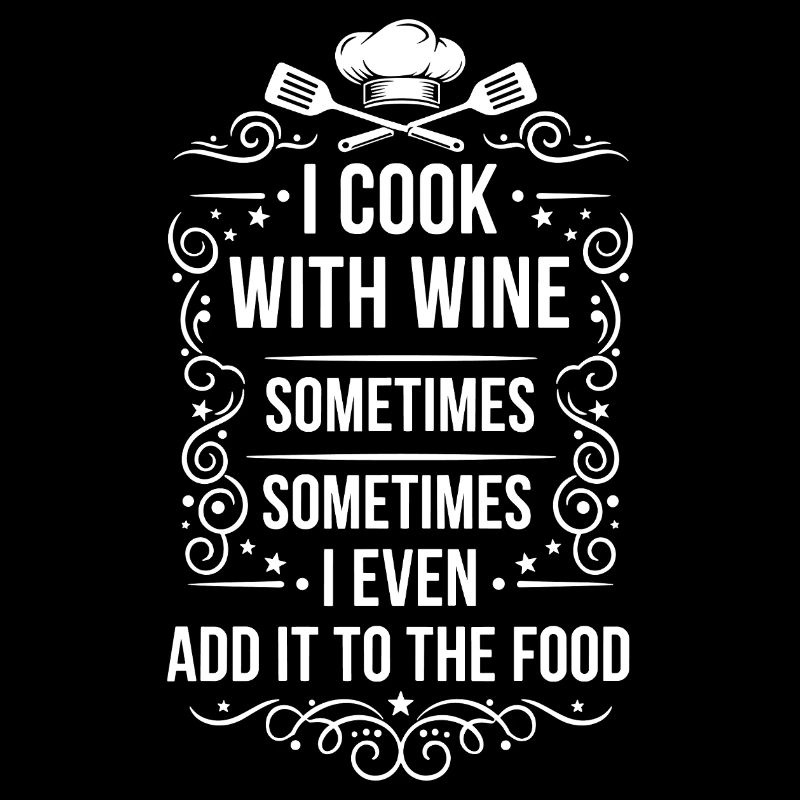 Wein Kochen Humor Zitat