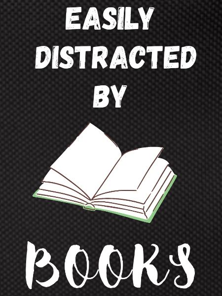Easily distracted by Books