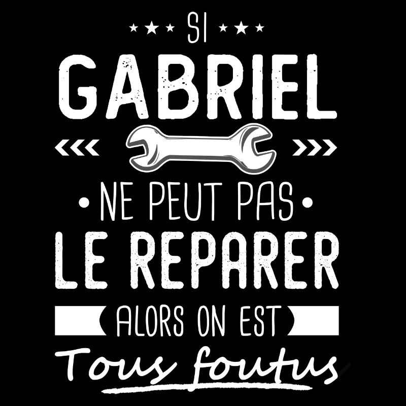 Gabriel ne peut pas le réparer cadeau gabriel