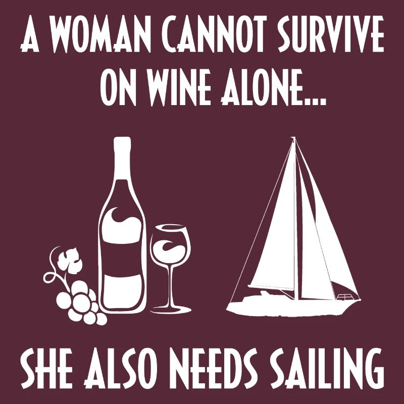 A Woman Cannot Survive On Wine Alone He Also Needs