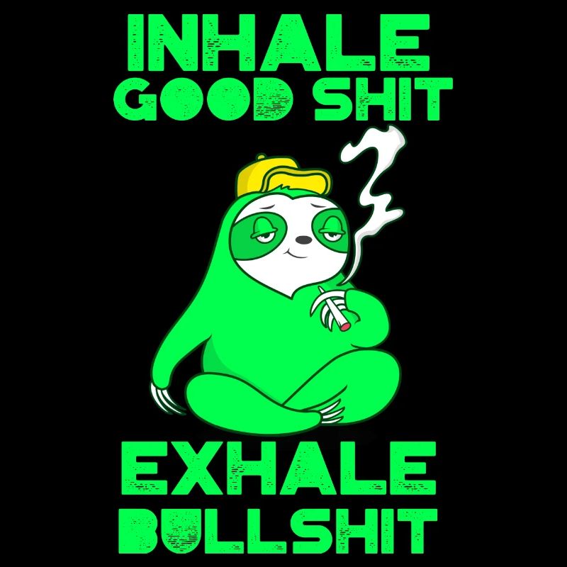 Sloth smoking weed funny saying