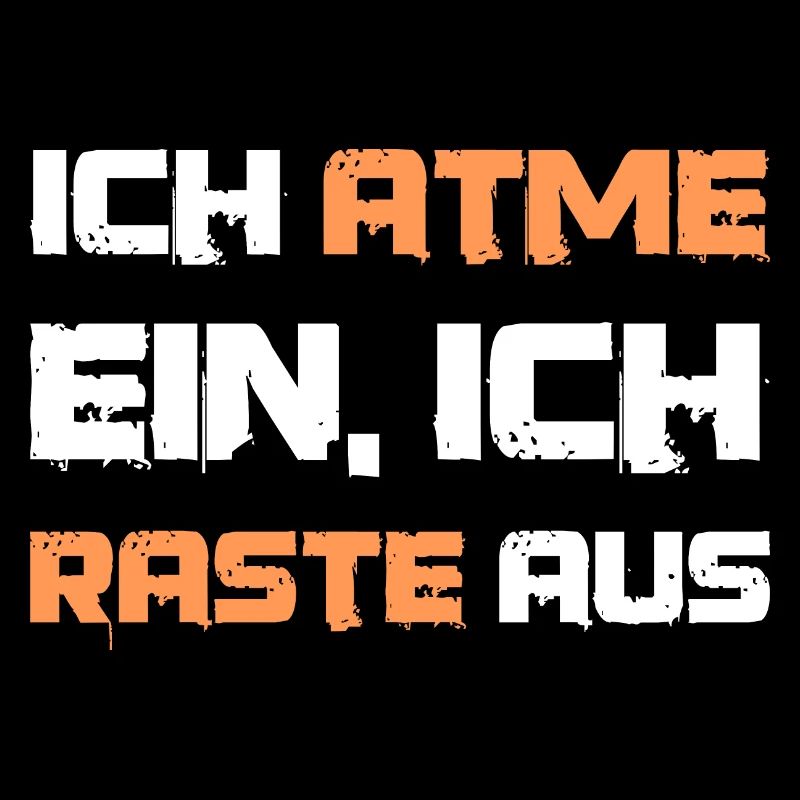 Lustiger Spruch Ich atme ein