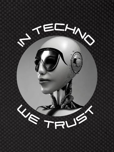 In Techno we trust