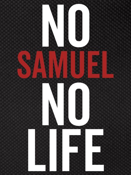 No Samuel No Life