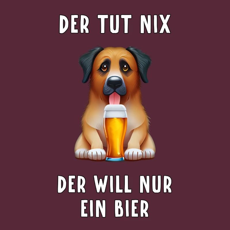 der tut nix, der will nur ein bier