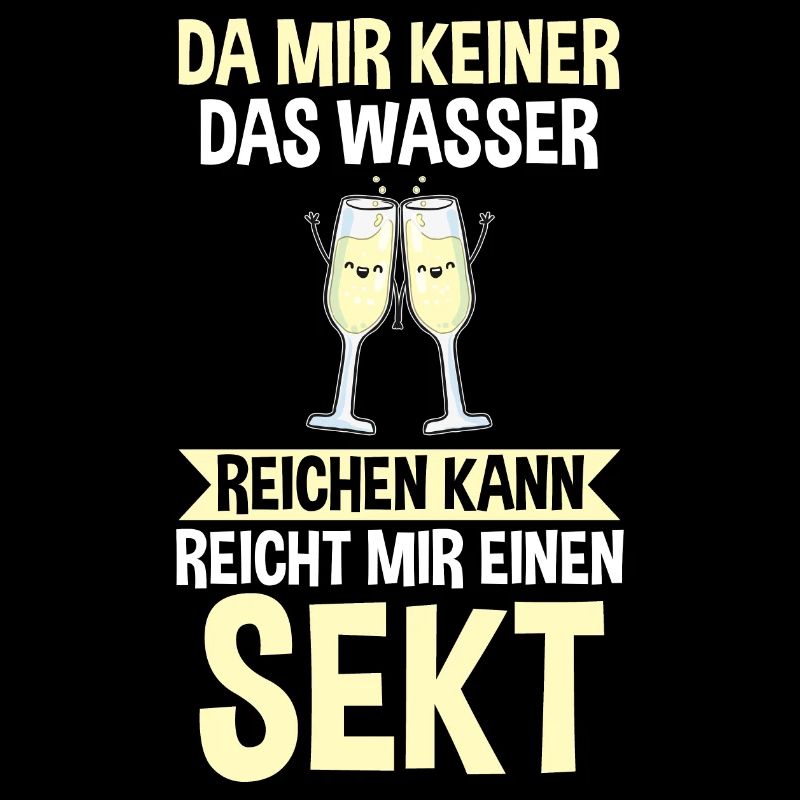 Da mir keiner das Wasser reichen kann reicht mir e