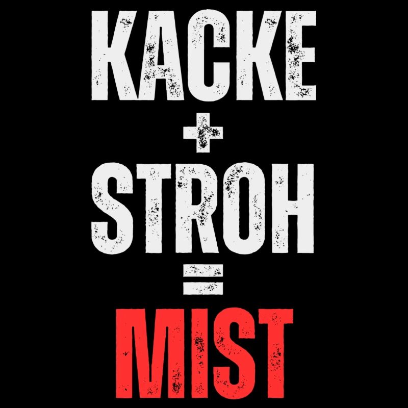 Kacke + Stroh = Mist