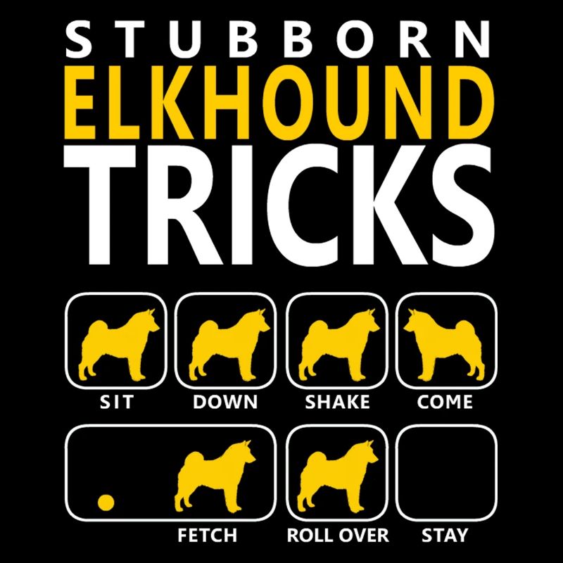Stubborn Elkhound Tricks