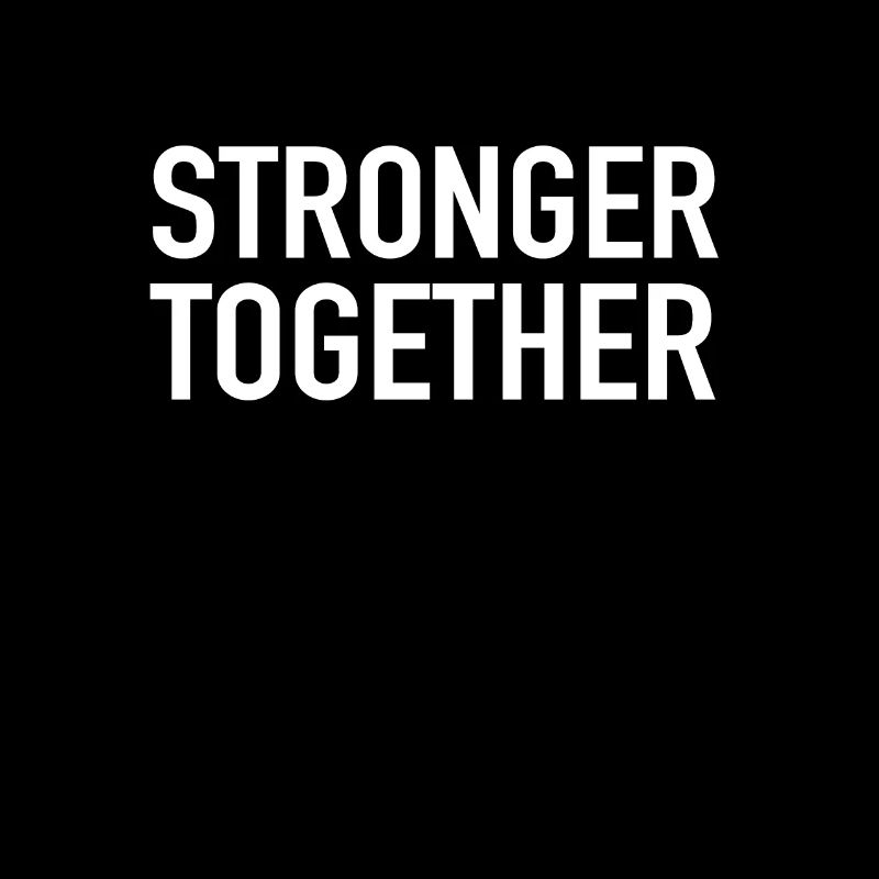 Stronger Together