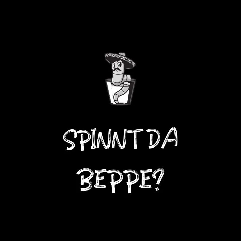 Spinnt Da Beppe? Lustiger Bayerischer Spruch