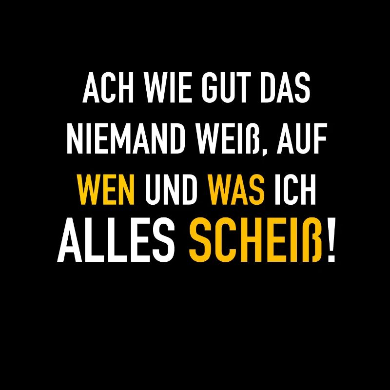 Ist mir scheiß egal