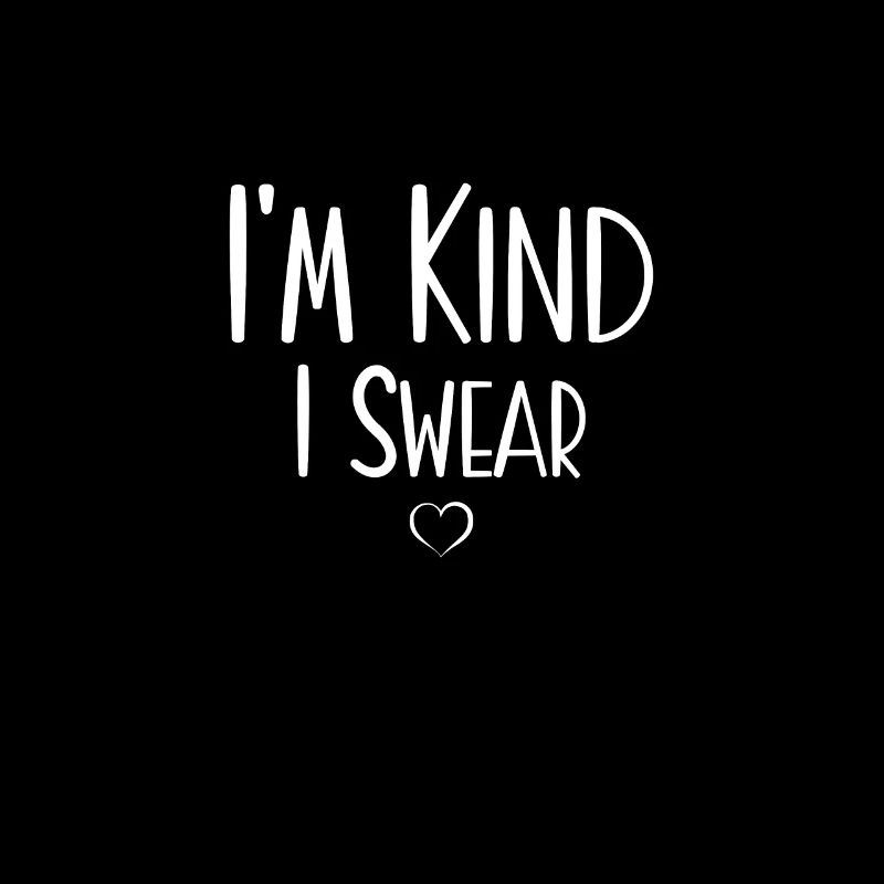 Im Kind I Swear