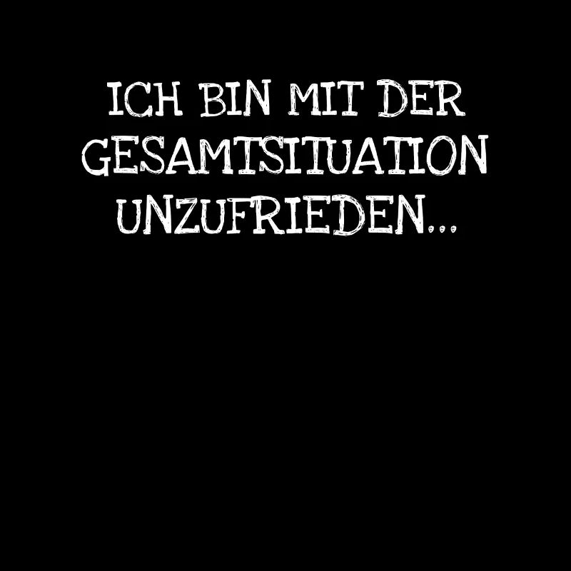 Ich bin mit der Gesamtsituation unzufrieden