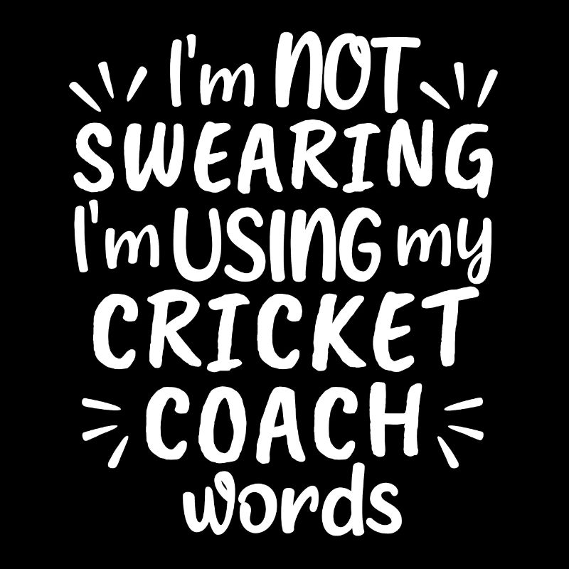 Je ne jure pas que j’utilise les mots de mon entraîneur de cricket