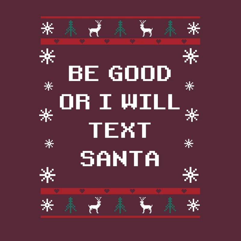 Sei gut oder ich werde den Weihnachtsmann Weihnach