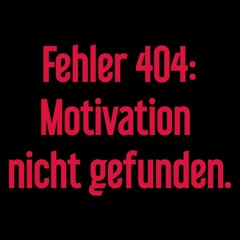 Fehler 404: Motivation nicht gefunden