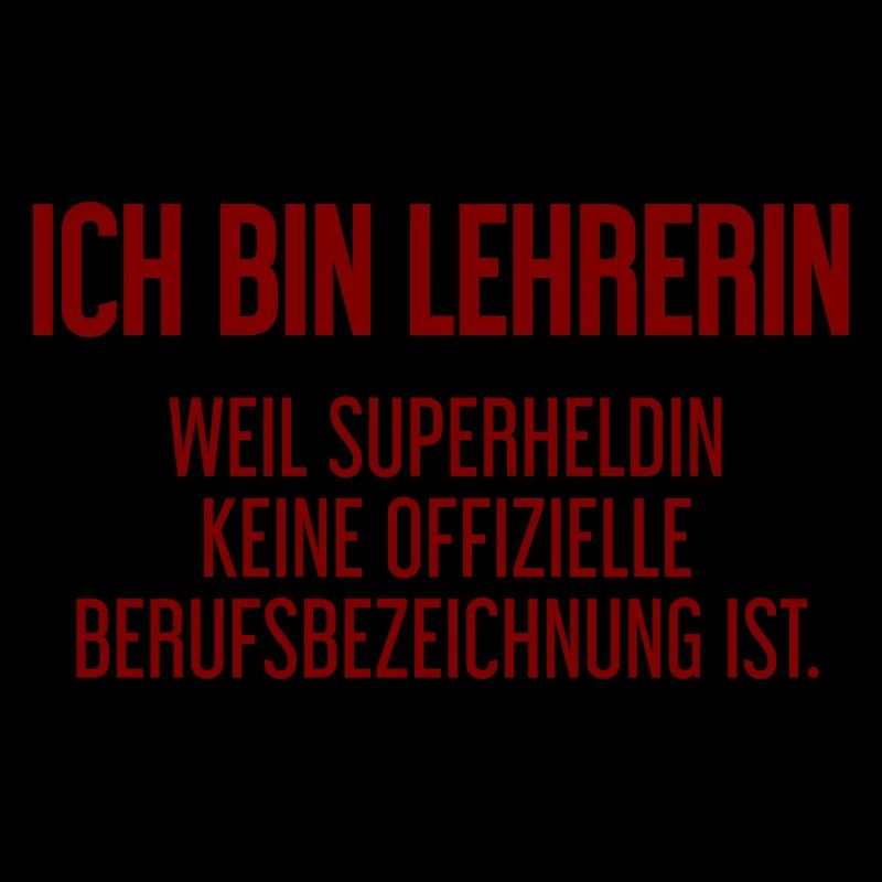 Lehrerin - Mein offizieller Superhelden-Beruf!
