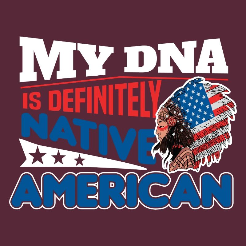 MY DNA IS DEFINITELY NATIVE AMERICAN Geschenke
