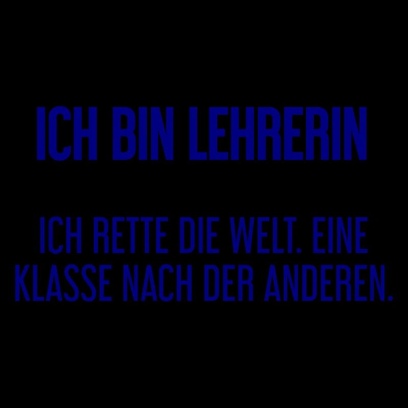 Ich bin Lehrerin - ich rette die Welt