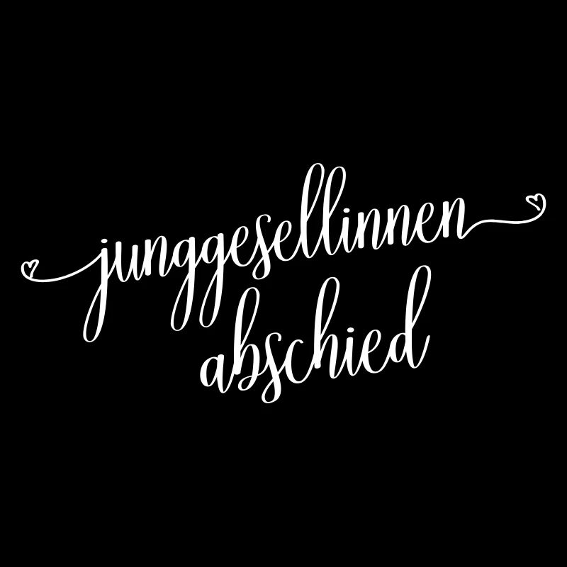 Junggesellinnenabschied Spruch