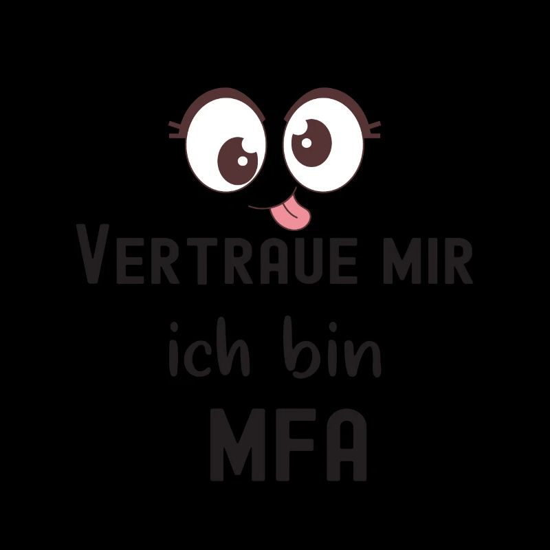 Vertraue mir ich bin MFA