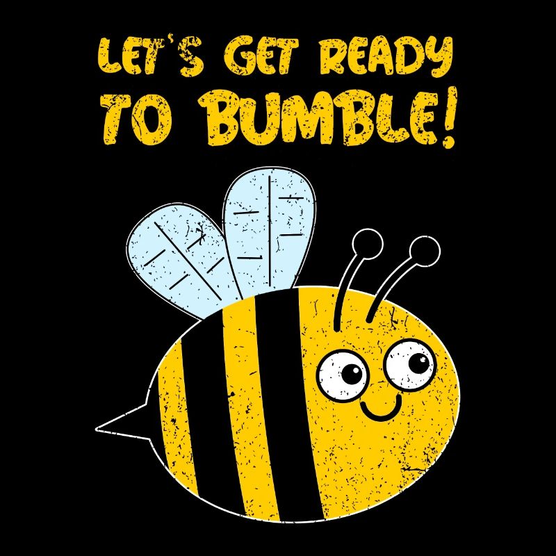 Let's Get Ready To Bumble! Cute Bee Pun