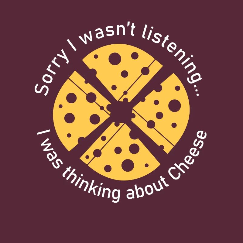 Thinking About Cheese Ironic Saying Cheesemaker