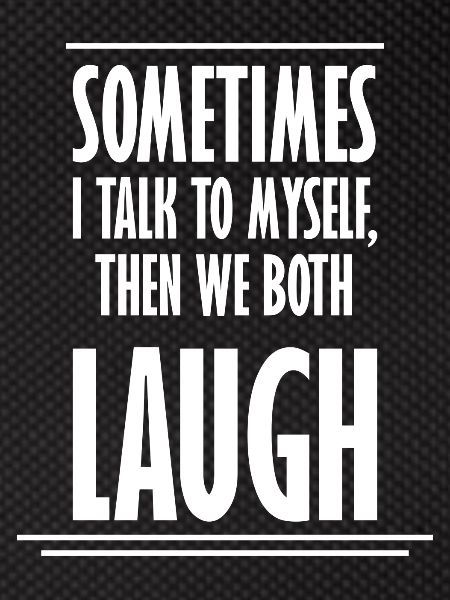 Sometimes We Both Laugh