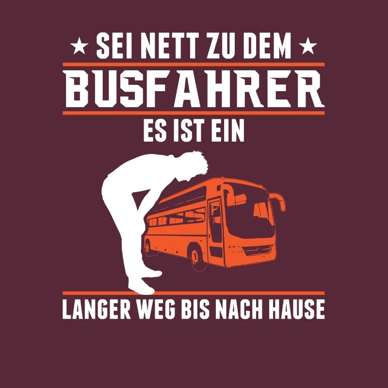 Bus driver Be nice to the bus driver