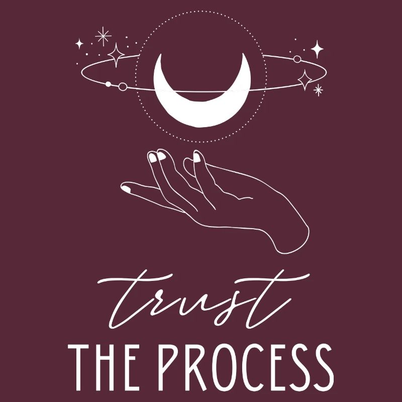 Trust the process. Glaub an den Prozess. Geschenkidee