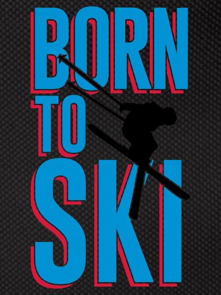 Born to Ski