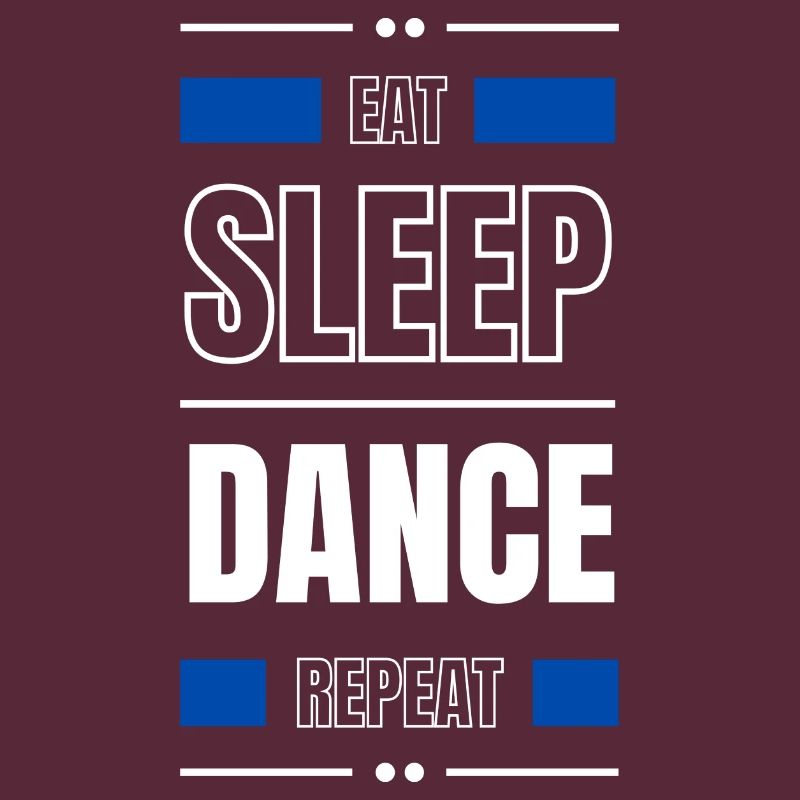 eat sleep dance repeat geschenk idee spruch party