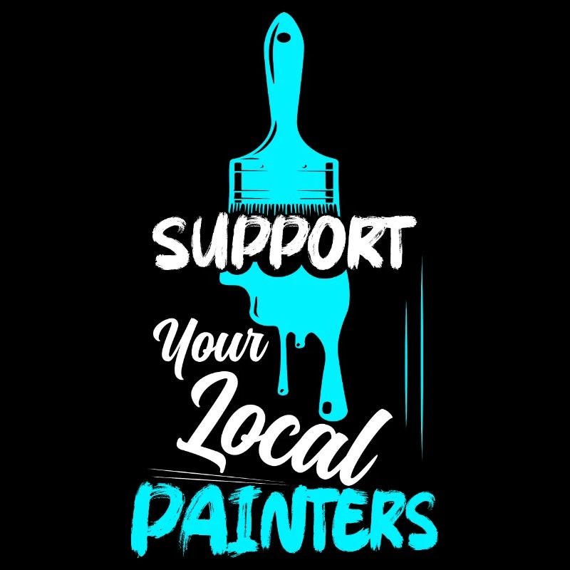 Support Your Local Painters Job Profession