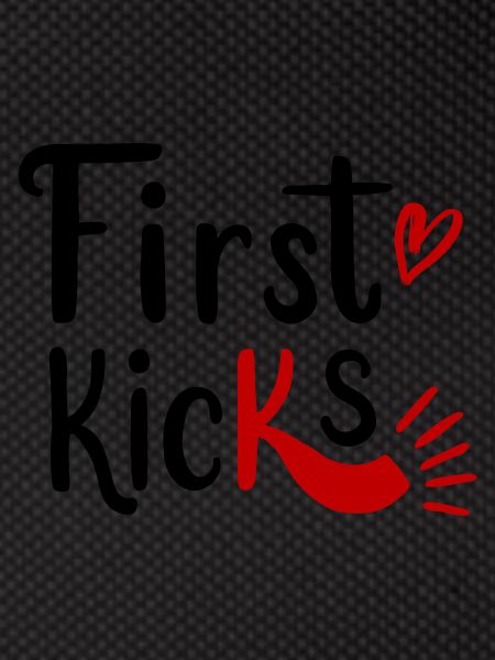 First Kicks