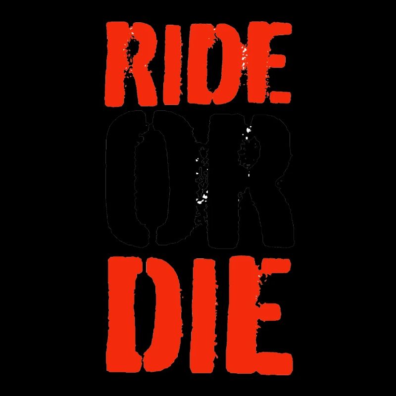 Ride or Die