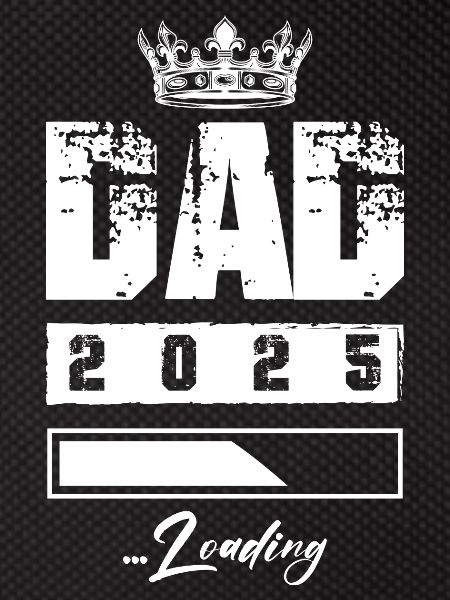 Dad 2025 Loading Papa