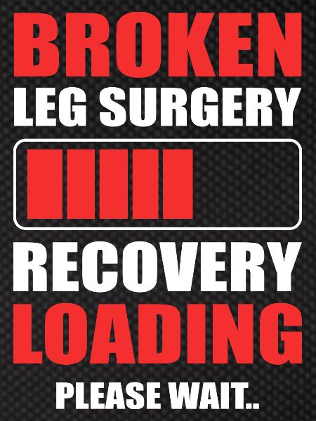 Broken leg