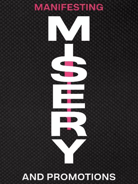 Manifesting Misery Typography