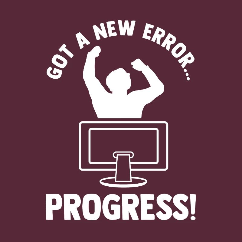 Got A New Error Progress Coder Software Developer