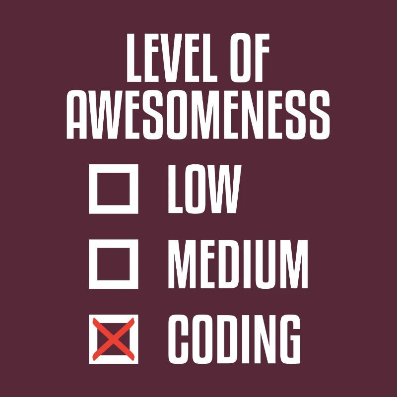 Level Of Awesomeness Low Medium Coding Programming