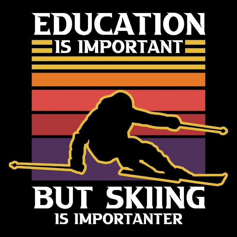L'éducation est importante mais le ski est plus important