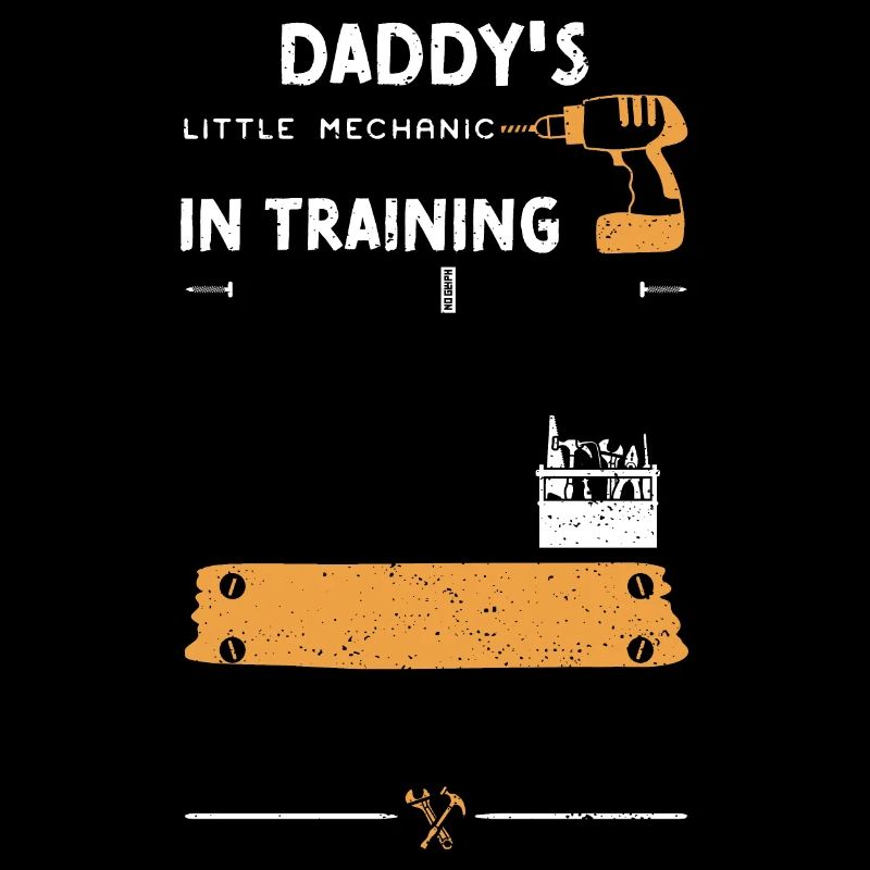 Daddy's Little Mechanic In Training