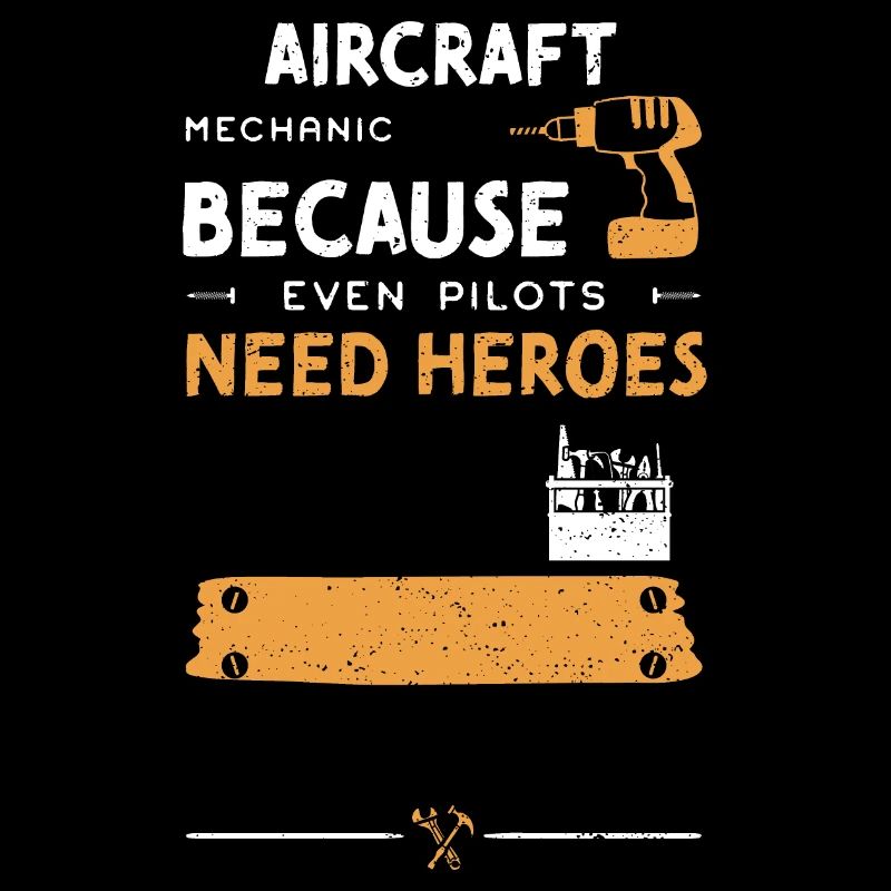 Aircraft Mechanic Because Even P...