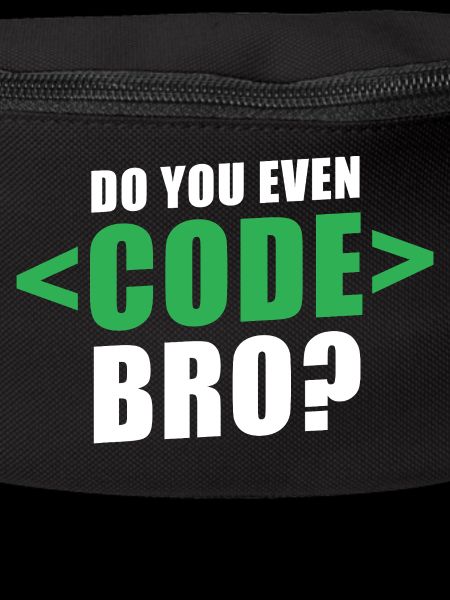 Do You Even Code Bro Graphic