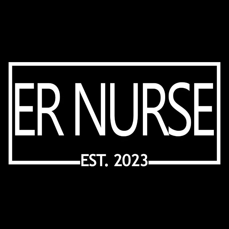 ER Nurse Est. 2023 Graduated Nursing Student