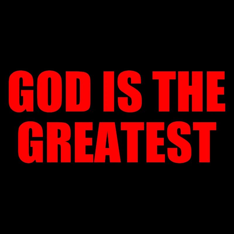 god is the greatest